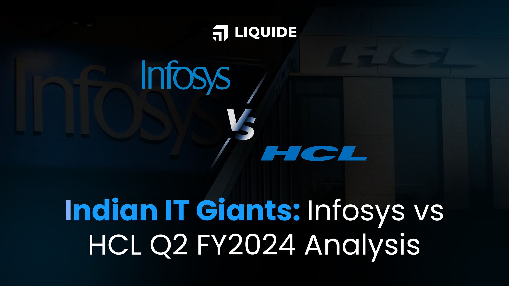Infosys vs HCL Q2 FY2024 Results Liquide