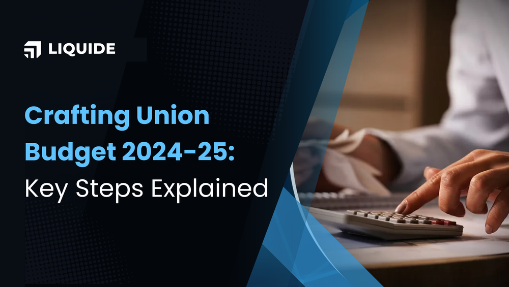 Preparing Union Budget 2024 25 Key Steps Explained Preparing Union Budget 2024 25 Key Steps Explained