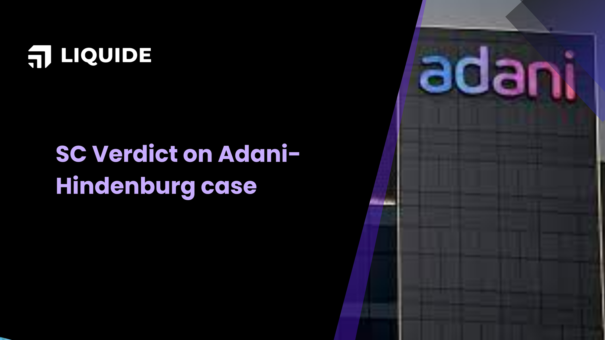 Decoding the Supreme Court's Verdict on Adani-Hindenburg Case: A Comprehensive Analysis