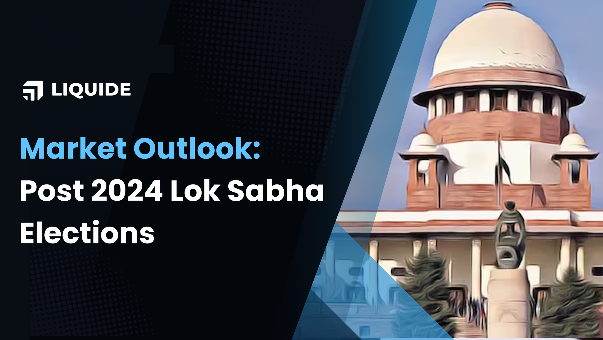 Market Outlook Post 2024 Lok Sabha Elections | Unlock Key Trading Strategies & Investment Opportunities