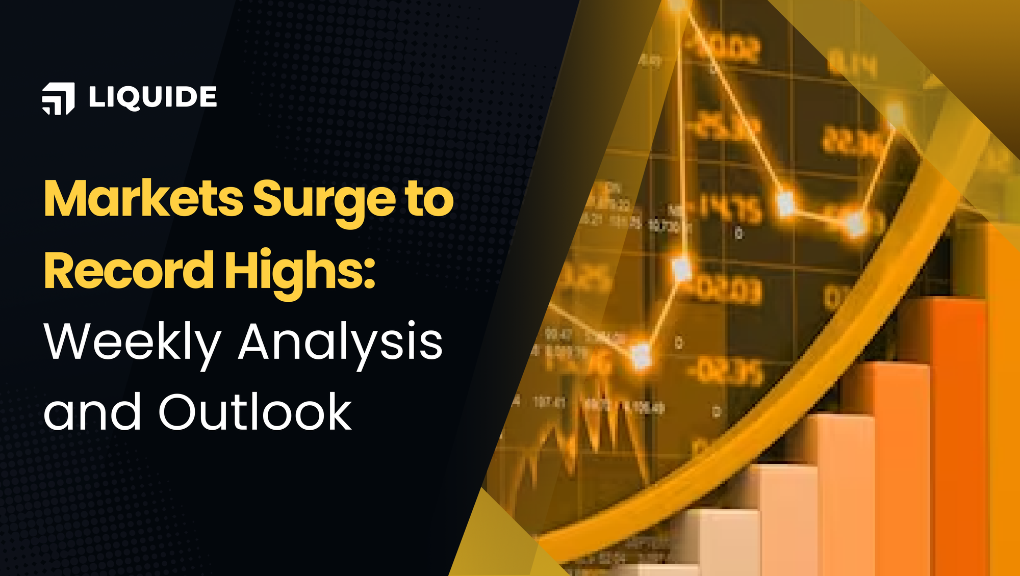 Weekly Market Recap | Benchmarks Hit New All-Time Highs: Market Insights and Future Outlook