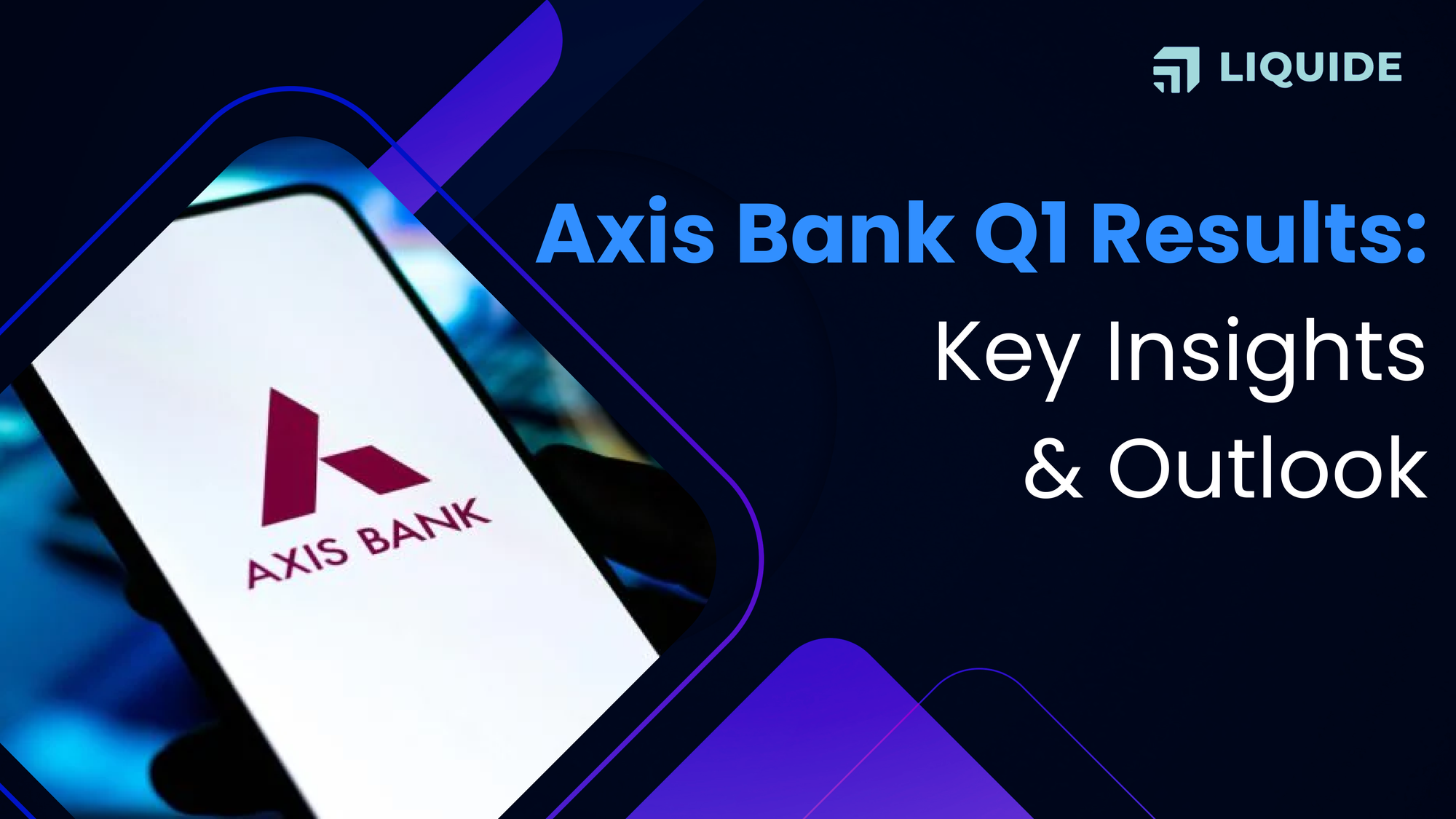 axis bank q1 results, ubs, citi, jp morgan, npa, nse, bse, sebi, limo, liquide