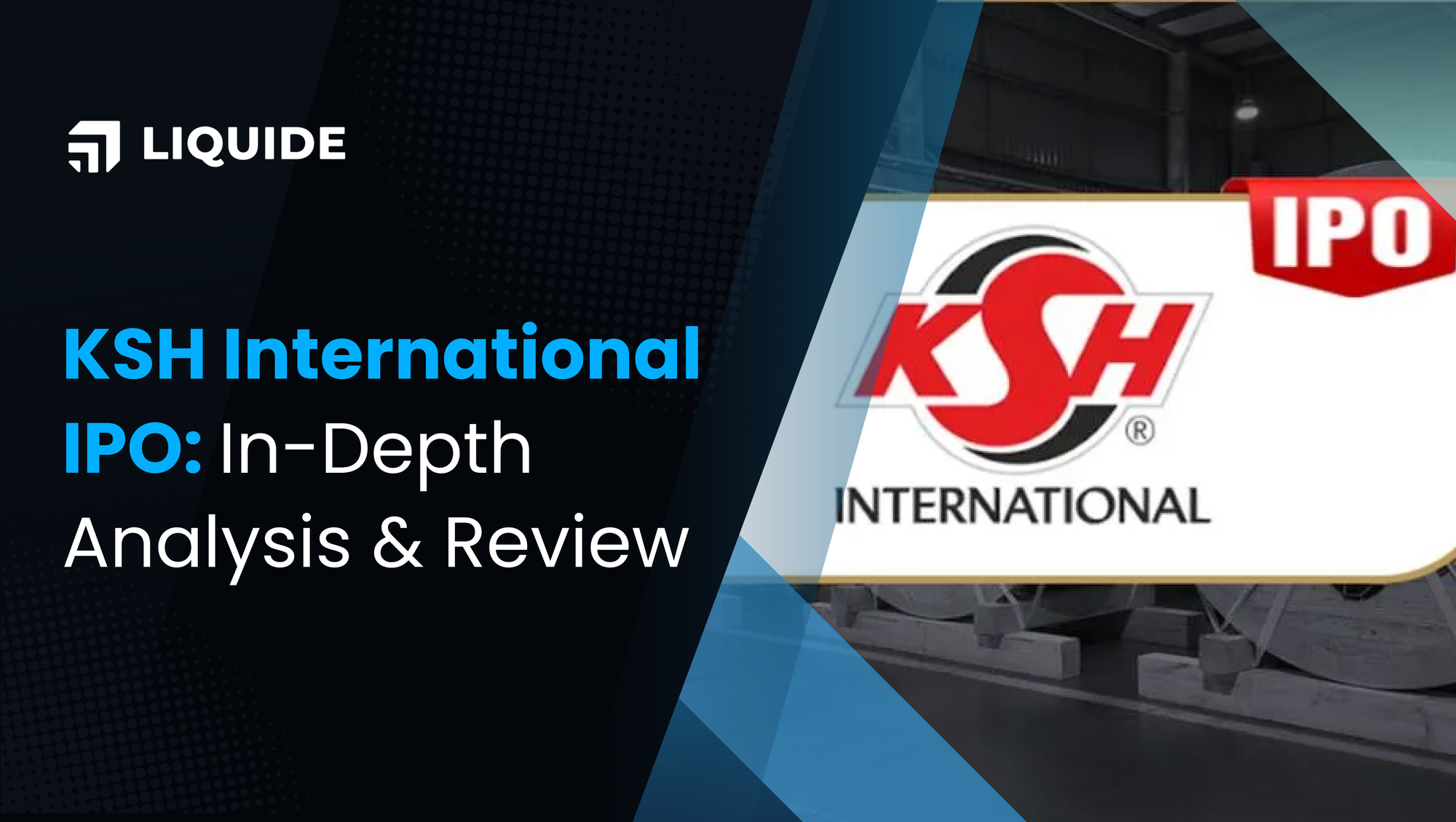 KSH International IPO: In-Depth Analysis & Review