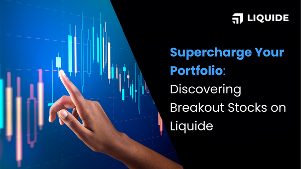 liquide, screeners, breakout stocks, breakout stock screener